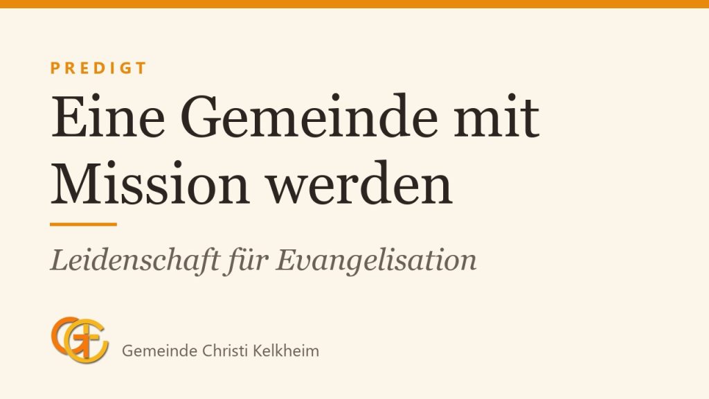 Eine Gemeinde mit Mission werden